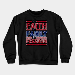 Faith Family Freedom Declaration Crewneck Sweatshirt